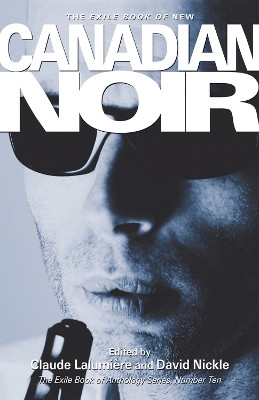 New Canadian Noir by Claude Lalumiere 9781550964608