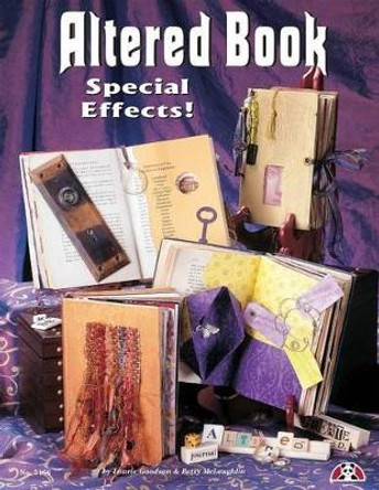 Altered Book: Special Effects! by Laurie Goodson 9781574214789