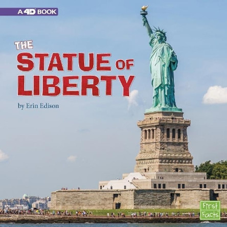 The Statue of Liberty: A 4D Book by Erin Edison 9781543531312