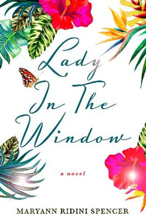 Lady in the Window by Maryann Ridini Spencer 9781590794074