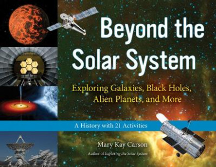 Beyond the Solar System by Mary Kay Carson 9781613745441