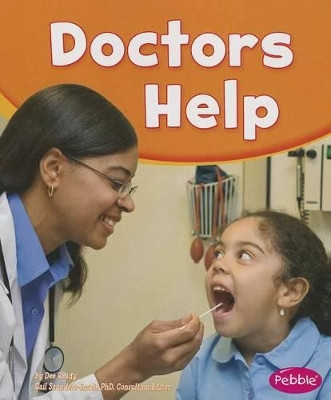 Doctors Help (Our Community Helpers) by Gail Saunders-Smith 9781620658437