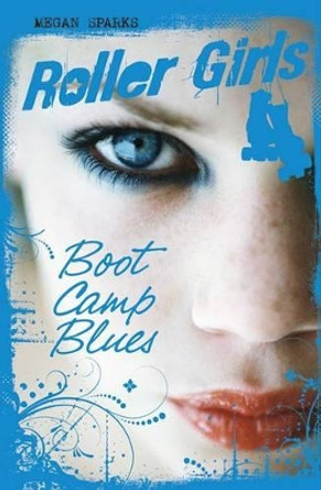 Boot Camp Blues by Megan Sparks 9781623700577