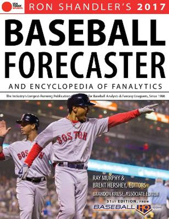 2017 Baseball Forecaster: & Encyclopedia of Fanalytics by Brent Hershey 9781629373096