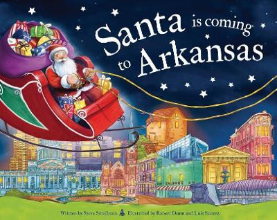 Santa is Coming to Arkansas by Steve Smallman 9781728200446