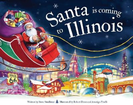 Santa is Coming to Illinois by Steve Smallman 9781728200613 Santa is Coming to Illinois by Steve Smallman 9781728200613