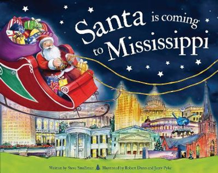 Santa is Coming to Mississippi by Steve Smallman 9781728200736 Santa is Coming to Mississippi by Steve Smallman 9781728200736