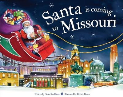 Santa is Coming to Missouri by Steve Smallman 9781728200743