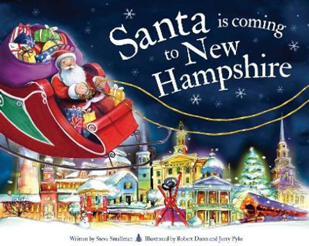Santa is Coming to New Hampshire by Steve Smallman 9781728200804