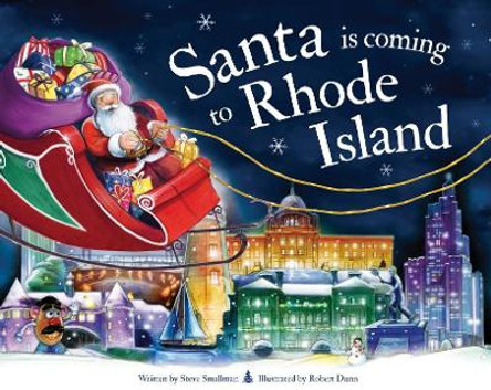 Santa is Coming to Rhode Island by Steve Smallman 9781728200972 Santa is Coming to Rhode Island by Steve Smallman 9781728200972
