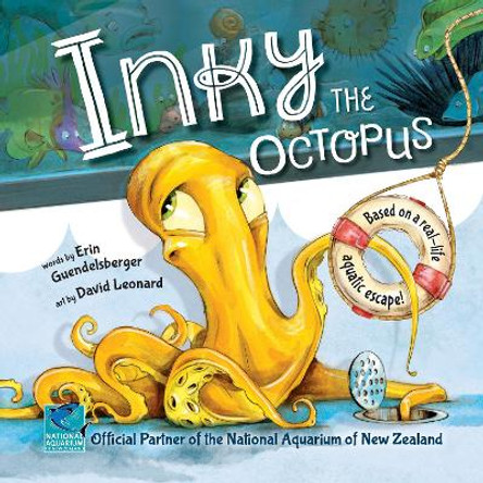 Inky the Octopus: Based on a real-life aquatic escape! by David Leonard 9781728223018