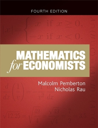 Mathematics for Economists: An Introductory Textbook (New Edition) by Malcolm Pemberton 9781784991487