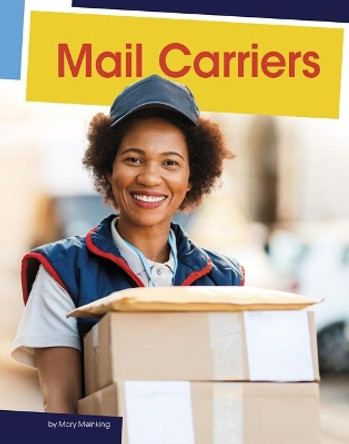 Mail Carriers by Mary Meinking 9781977126658