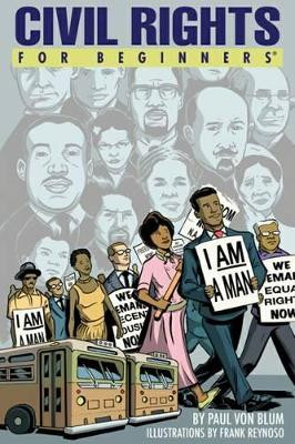 Civil Rights for Beginners by Paul Von Blum 9781934389898