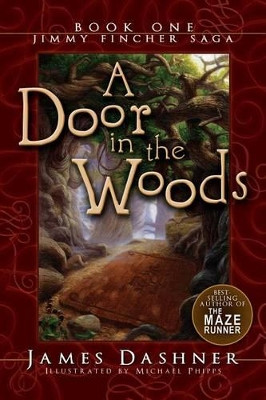 A Door in the Woods by James Dashner 9781555176976