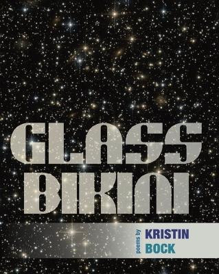 Glass Bikini by Kristin Bock 9781946482556