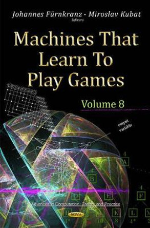 Machines That Learn to Play Games by Johannes Furnkranz 9781590330210