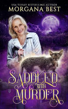 Saddled with Murder by Morgana Best 9781922595546