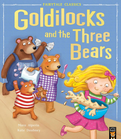 Goldilocks and the Three Bears by Mara Alperin 9781848956834