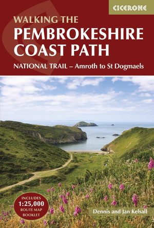 The Pembrokeshire Coast Path: NATIONAL TRAIL â Amroth to St Dogmaels by Dennis Kelsall 9781786312082