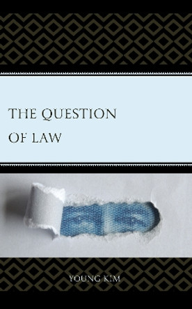 The Question of Law by Young Kim 9781666938272