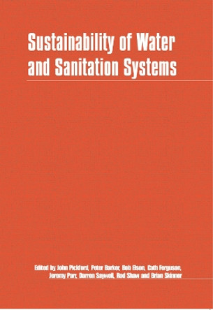 Sustainability of Water and Sanitation Systems by John Pickford 9781853393396