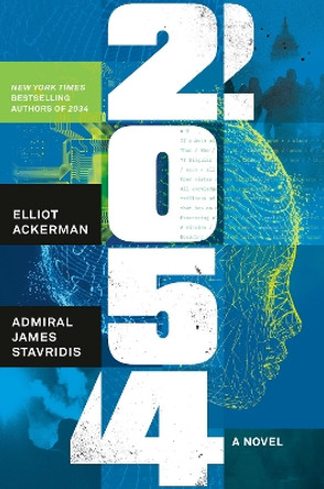 2054: A Novel by Elliot Ackerman 9780593489864