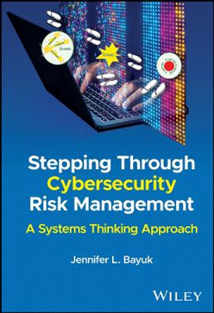 Stepping Through Cybersecurity Risk Management by Jennifer L. Bayuk 9781394213955