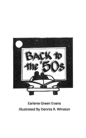 Back to the '50s by Earlene Green Evans 9781685626501