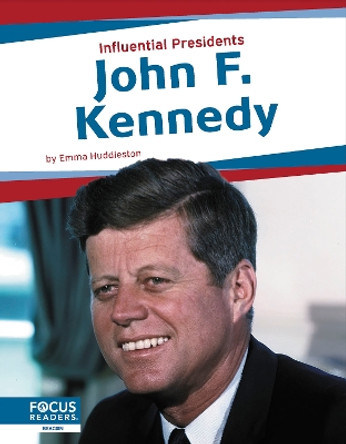 John F. Kennedy by Emma Huddleston 9781637394649