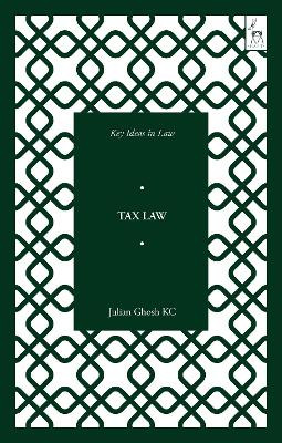 Key Ideas in Tax Law by Julian Ghosh KC 9781509950737