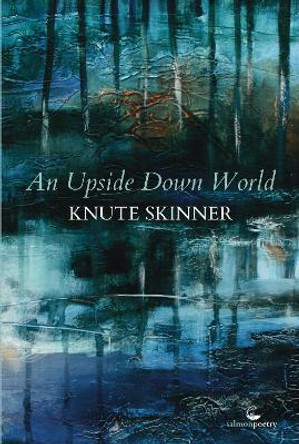 An Upside Down World by Knute Skinner 9781912561766