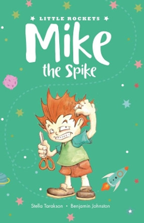Mike the Spike by Stella Tarakson 9781912076826
