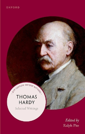 Thomas Hardy: Selected Writings by Ralph Pite 9780198904861