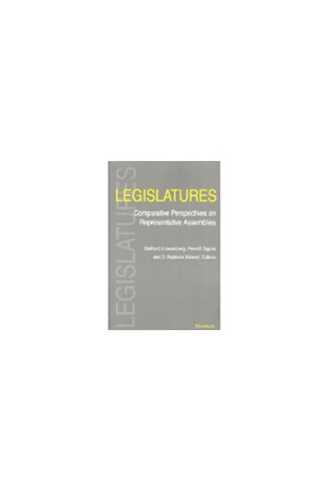 Legislatures: Comparative Perspectives on Representative Assemblies by Gerhard Loewenberg 9780472097906
