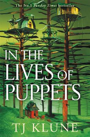 In the Lives of Puppets: A No. 1 Sunday Times bestseller and ultimate cosy fantasy by TJ Klune 9781529088045