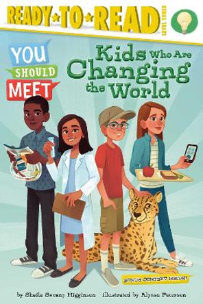 Kids Who Are Changing the World by Sheila Sweeny Higginson 9781534432147