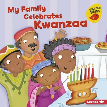 My Family Celebrates Kwanzaa by Lisa Bullard 9781541520110