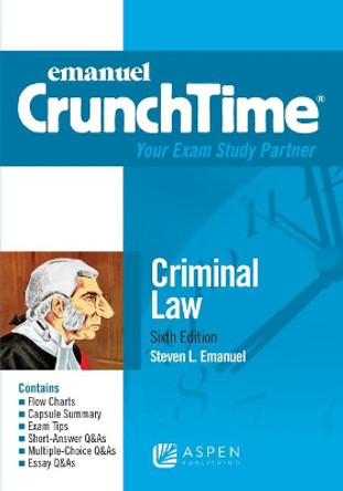 Emanuel Crunchtime for Criminal Law by Steven L Emanuel 9781543805772