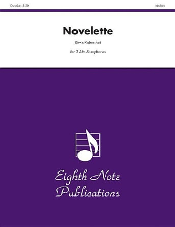 Novelette: Score & Parts by Kevin Kaisershot 9781554726875