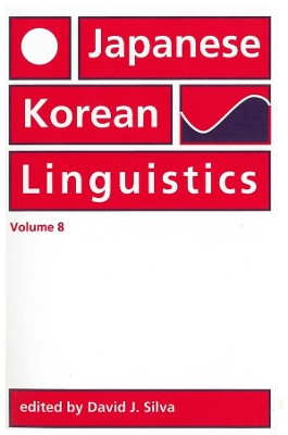 Japanese/Korean Linguistics: Volume 8 by David J. Silva 9781575861487