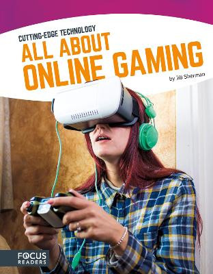 Cutting Edge Technology: All About Online Gaming by Jill Sherman 9781635170696
