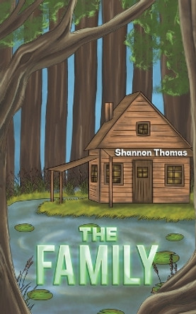 The Family by Shannon Thomas 9781638296478