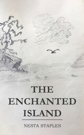 The Enchanted Island by Nesta Staples 9781638299516