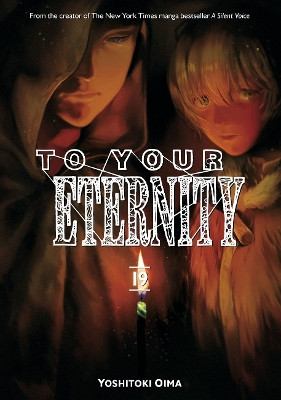 To Your Eternity 19 by Yoshitoki Oima 9781646516094