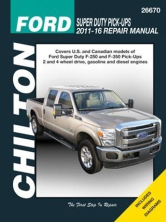 Ford Super-Duty Pick-ups ('11-'16) (Chilton) by Haynes Publishing 9781620922637