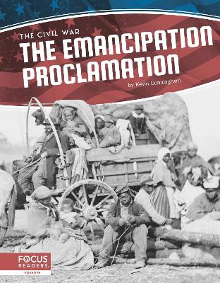 Civil War: The Emancipation Proclamation by Kevin Cunningham 9781644931592