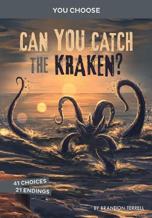 Can You Catch the Kraken?: An Interactive Monster Hunt by Brandon Terrell 9781663920300
