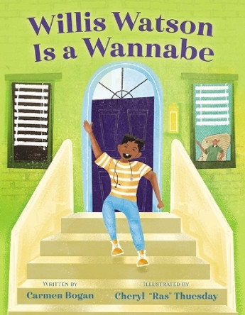 Willis Watson Is a Wannabe by Carmen Bogan 9781665930529