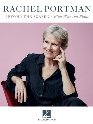 Rachel Portman - Beyond the Screen / Film Works on Piano by Rachel Portman 9781705196991